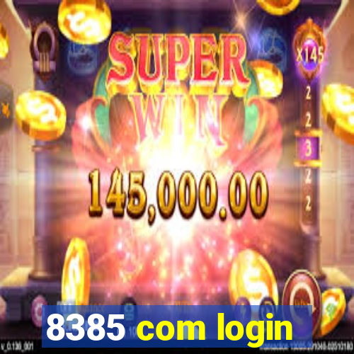 8385 com login